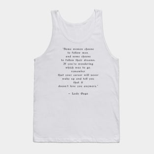 Some women choose to follow men Tank Top